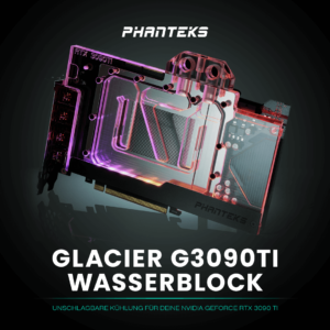 PHANTEKS Glacier G3090Ti: Kühle Temperaturen für deine RTX 3090 Ti