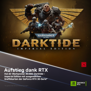 Warhammer 40000: Darktide – Imperial Edition jetzt zu NVIDIA GeForce RTX 3090 (Ti), 3080 (Ti), 3070 (Ti), 3060 (Ti) dazu erhalten!