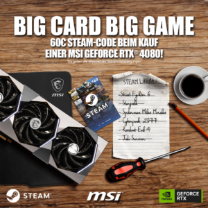 Jede MSI GeForce RTX 4080 Gaming-Grafikkarte jetzt mit 60 Euro Steam-Guthaben!
