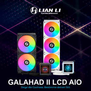 Lian Li GALAHAD II LCD AiO: Top gekühlt, ansprechend informiert