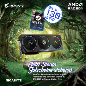 Ausgewählte AMD-Produkte von Gigabyte/Aorus jetzt mit bis zu 130 Euro Steam-Guthaben!