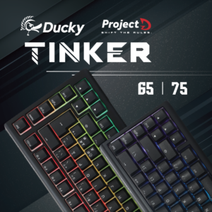 Ducky ProjectD Tinker 65 und 75 setzen Maßstäbe: Eine neue Ära der Tastaturen bricht an
