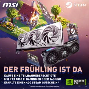 MSI GeForce RTX 4060 Ti Gaming-Grafikkarten jetzt mit 40 Euro Steam-Guthaben!