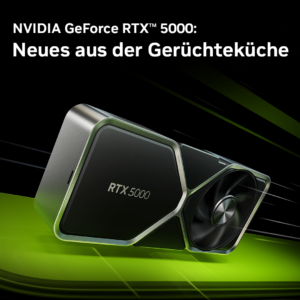 NVIDIA GeForce RTX 5000: Gerüchte zu neuen Grafikkarten 