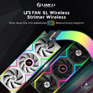 Lian Li UNI FAN SL und Strimer Wireless – Kabellose Power und RGB in Perfektion